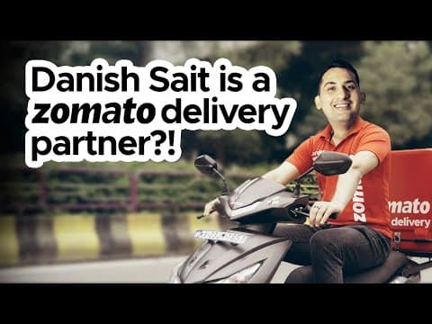 Delivery Partner for a Day ft. Danish Sait - Zomato